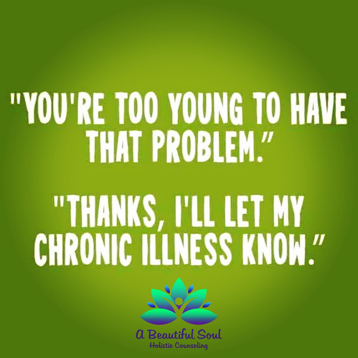 You are currently viewing “You’re too young to have that problem….” Living with a Chronic Illness